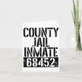 Funny Jail Inmate Prison Men Women Apparel Prisone Card