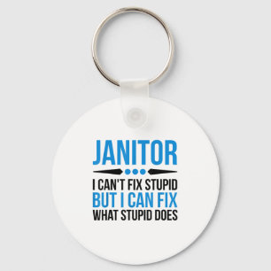 Funny Janitor - I Cant Fix Stud Key Ring