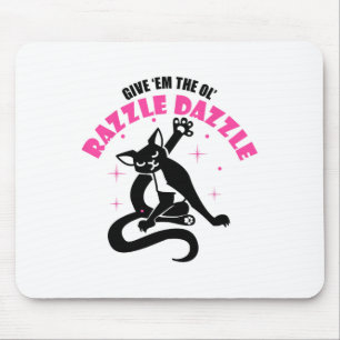 Funny Jazz Cat Pose Give em The Ol Razzle Mouse Pad