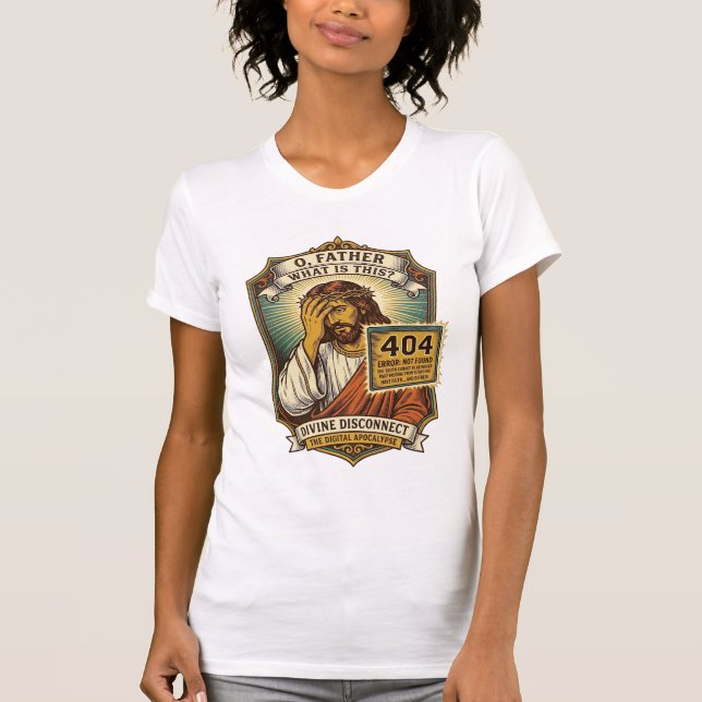 Funny Jesus 404 Error Web Developer Programmer Hum T-Shirt (Front)