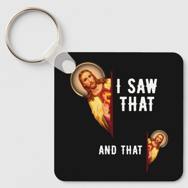Funny Jesus Bible Best Joke Quote I Saw That And T Key Ring (Front)