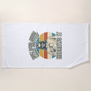 Funny Jesus Coffee Vintage Engraving Shirt Design_ Beach Towel