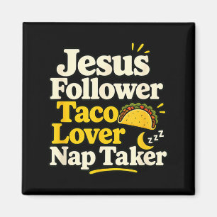 Funny Jesus Follower Taco Nap Sleeping Lover Magnet