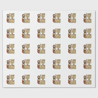 Funny Jesus I Saw That and Im Telling Dad Design_1 Wrapping Paper