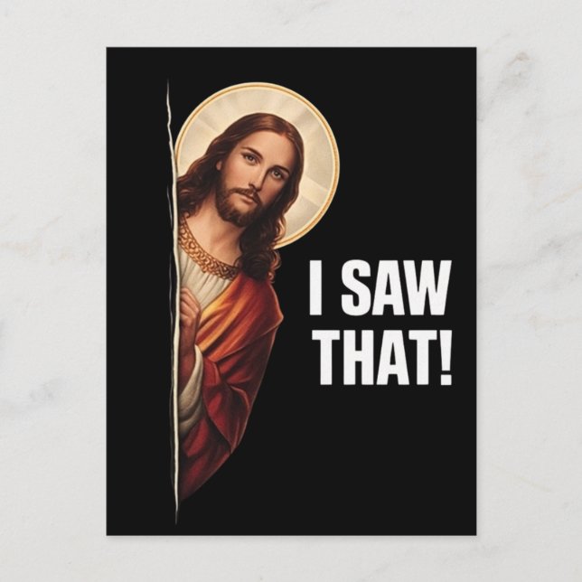 Funny Jesus "I Saw That" Christian meme design Postcard (Front)