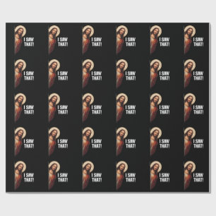 Funny Jesus "I Saw That" Christian meme design Wrapping Paper