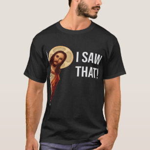 Funny Jesus I See That Christian Church Cross Love T-Shirt