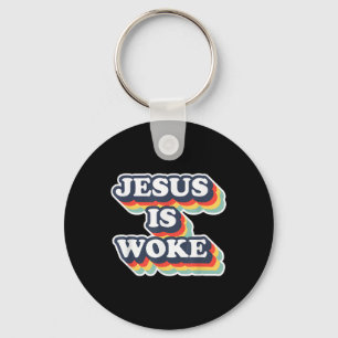 Funny Jesus Is Woke Colour Jesus Woke Quotes Key Ring