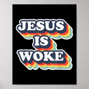 Funny Jesus Is Woke Colour Jesus Woke Quotes  Poster