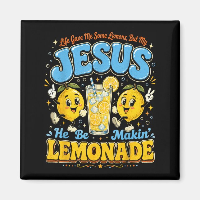 Funny Jesus Lemonade Christian Quote Design Magnet (Front)