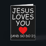 Funny Jesus Loves You And So Do I Jesus Christian  Card<br><div class="desc">Funny Jesus Loves You And So Do I Jesus Christian Religious</div>