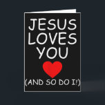 Funny Jesus Loves You And So Do I Jesus Christian  Card<br><div class="desc">Funny Jesus Loves You And So Do I Jesus Christian Religious</div>