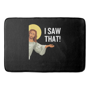 Funny Jesus Meme I Saw That Christian Quote God Is Bath Mat