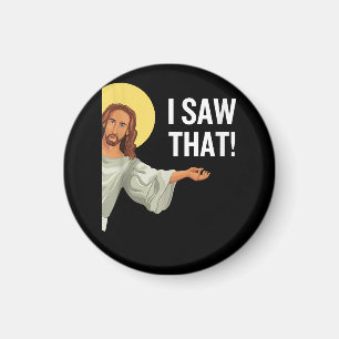 Funny Jesus Meme I Saw That Christian Quote God Is Magnet