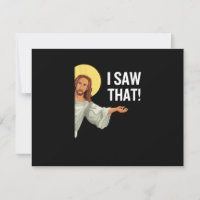 Funny Jesus Meme I Saw That Christian Quote God Is