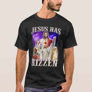 Funny Jesus Meme Jesus Has Rizzen W Rizz Humour Ga T-Shirt