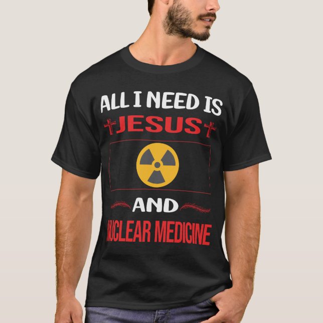 Funny Jesus Nuclear Medicine T-Shirt (Front)