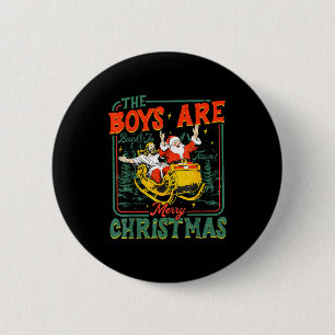 Funny Jesus Santa The Boys Are Back In Town Merry 6 Cm Round Badge