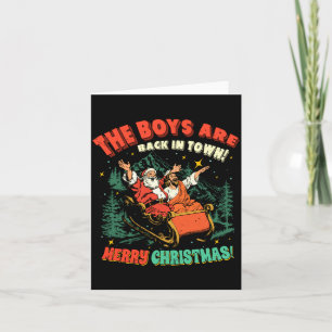 Funny Jesus Santa The Boys Are Back In Town Merry  Card