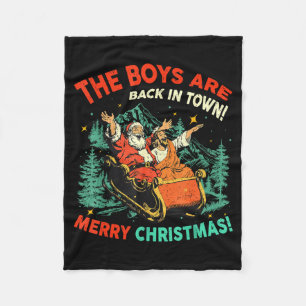 Funny Jesus Santa The Boys Are Back In Town Merry  Fleece Blanket