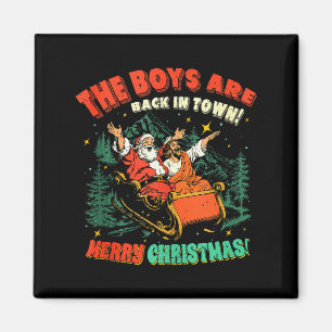 Funny Jesus Santa The Boys Are Back In Town Merry Magnet