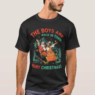 Funny Jesus Santa The Boys Are Back In Town Merry T-Shirt