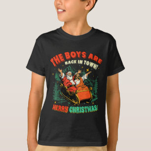 Funny Jesus Santa The Boys Are Back In Town Merry T-Shirt