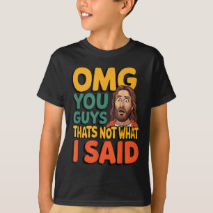 Funny Jesus Thats Not What Said Religious God Chri T-Shirt
