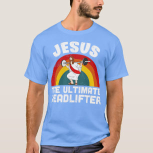 Funny Jesus The Ultimate Deadlifter Retro Family M T-Shirt