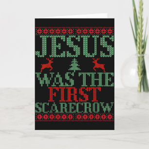 Funny Jesus Was The First Scarecrow Ugly Sweater S Card