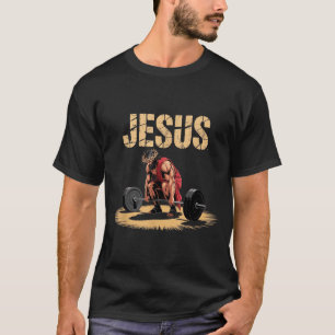 Funny Jesus Weightlifting Christian Gym Humor T-Shirt