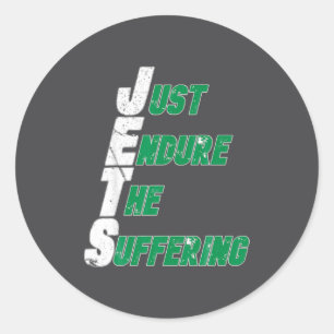Funny Jets Just Endure The Suffering Football Classic Round Sticker