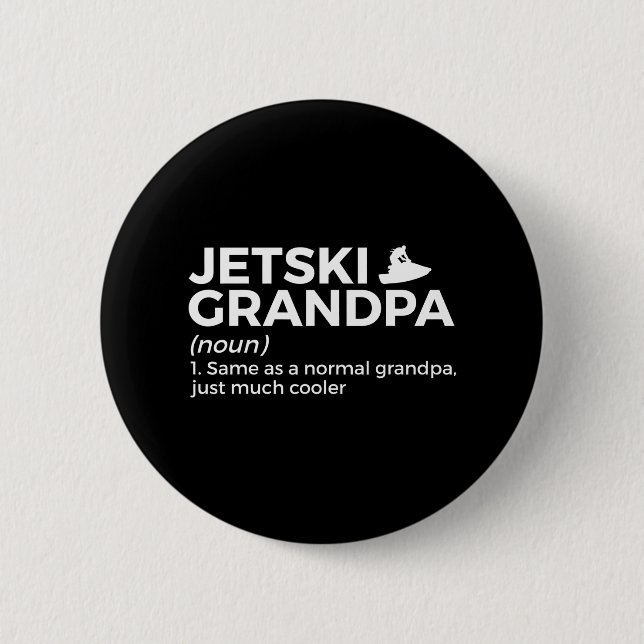 Funny Jetski Grandpa Definition Jet Skiing 6 Cm Round Badge (Front)