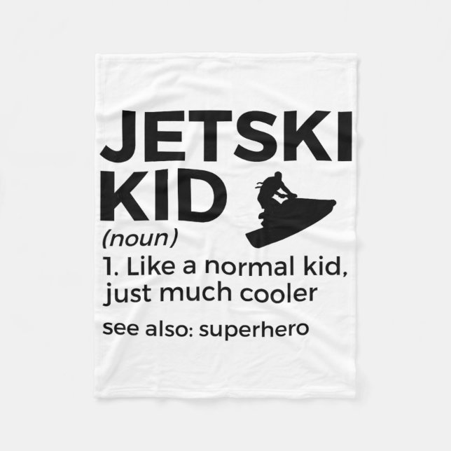 Funny Jetski Kid Definition Jet Skiing _1  Fleece Blanket (Front)