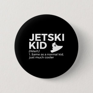 Funny Jetski Kid Definition Jet Skiing 6 Cm Round Badge