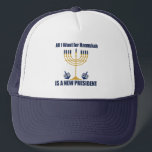 Funny Jewish Anti Trump Political Hanukkah Trucker Hat<br><div class="desc">All I Want for Hanukkah is a new president hat for a Jewish friend. Let's get a new POTUS for Chanukah. A funny political holiday design with a blue and gold menorah.</div>