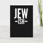 Funny Jewish Gift for Bat/Bar Mitzvah or Hanukkah Card<br><div class="desc">This Jewish wish is funny for who is only a little Jewish or maybe just half Jewish. They can use this around Hanukkah or Christmas as a funny joke while everyone else has an sweater. This funny Jewish says Jew Ish with arrows pointing to the ish, demonstrating just how little...</div>