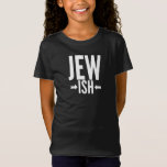Funny Jewish Gift for Bat/Bar Mitzvah or Hanukkah T-Shirt<br><div class="desc">This Jewish gift is funny for anyone who is only a little Jewish or maybe just half Jewish. They can use this around Hanukkah or Christmas as a funny joke while everyone else has an ugly Christmas sweater. This funny Jewish gift says Jew Ish with arrows pointing to the ish,...</div>