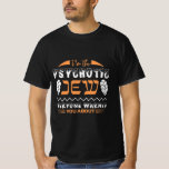 funny jewish gift Hanukkah T-Shirt<br><div class="desc">I'm the Psychotic Jew Everyone Warned You About Perfect Funny Gift for Friends and Family To celebrate in the synagogue,  play by Dreidel and to Latkes.</div>