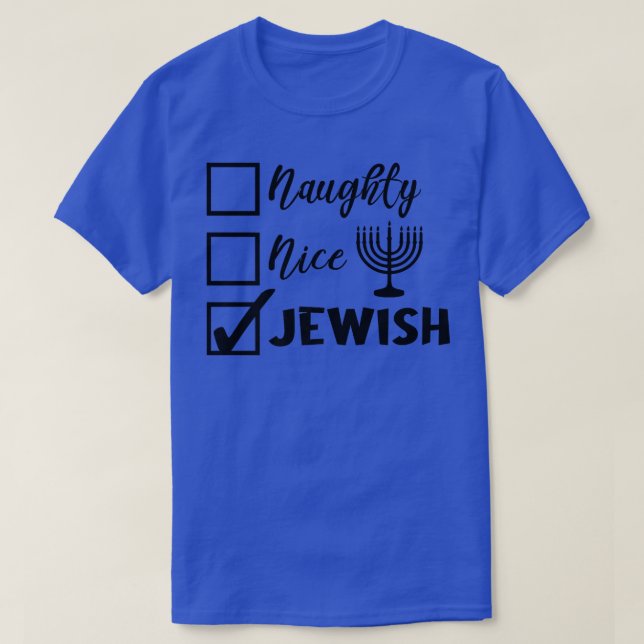 Funny Jewish Holiday Naughty Nice Jewish Happy Han T-Shirt (Design Front)