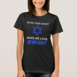 Funny Jewish Star Of David Hanukkah Gift T-Shirt<br><div class="desc">Funny Jewish Star Of David Hanukkah Gift  Shirt</div>
