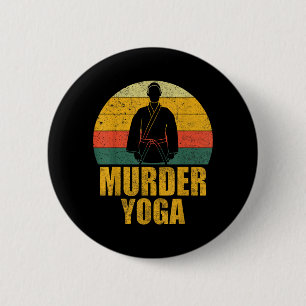 Funny Jiu Jitsu BJJ Brazilian JuJitsu MMA Murder 6 Cm Round Badge
