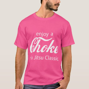 Funny Jiu Jitsu Enjoy A Choke Hold Unique Wrestlin T-Shirt