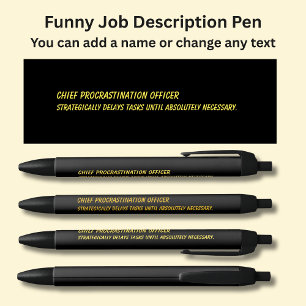 Funny Job Title - Chief Procrastination Officer Black Ink Pen