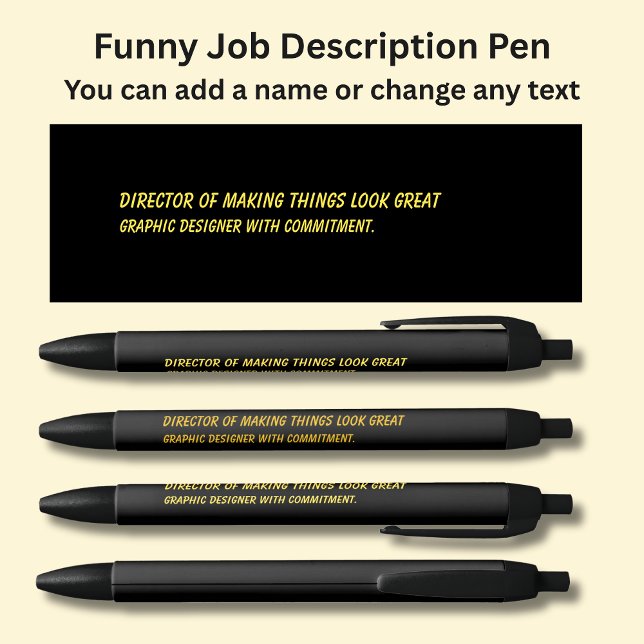 Funny Job Title - Making Things Look Great Black Ink Pen (Creator Uploaded)