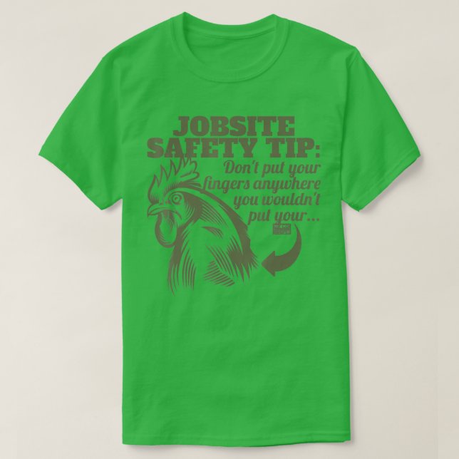FUNNY JOBSITE SAFETY TIP FINGERS FARM ROOSTER CHIC T-Shirt (Design Front)