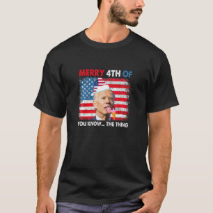 Funny Joe Biden 4Th Of July 2022 Anti Biden T-Shirt