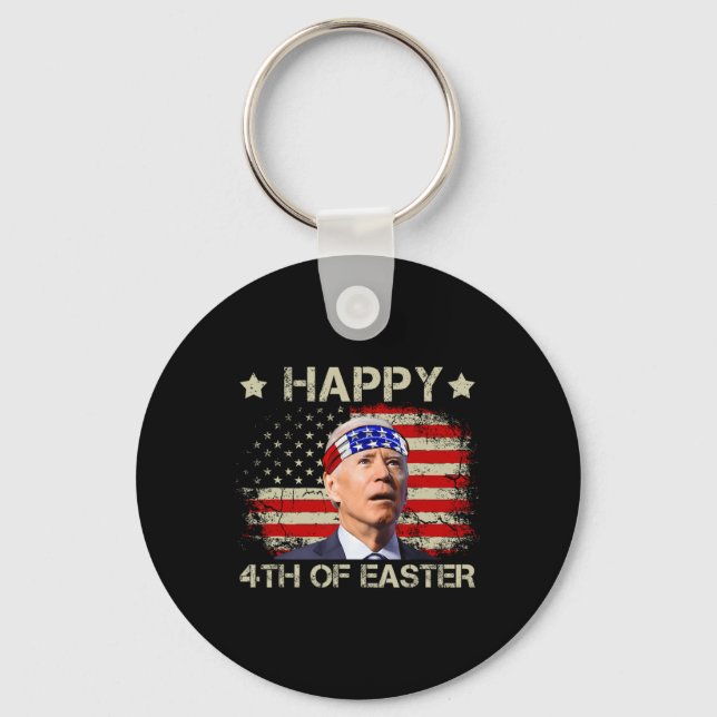 Funny Joe Biden 4th Of July Happy 4th Of Easter Us Key Ring (Front)