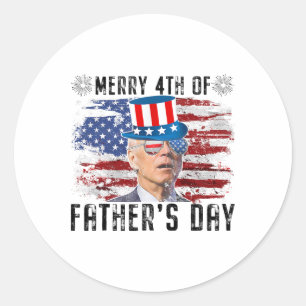 Funny Joe Biden 4th Of July Merry 4th Of Fathers D Classic Round Sticker