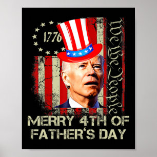 Funny Joe Biden 4th Of July Merry 4th Of Father's  Poster